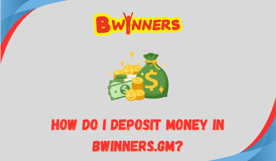 How do I deposit money in Bwinners.gm?