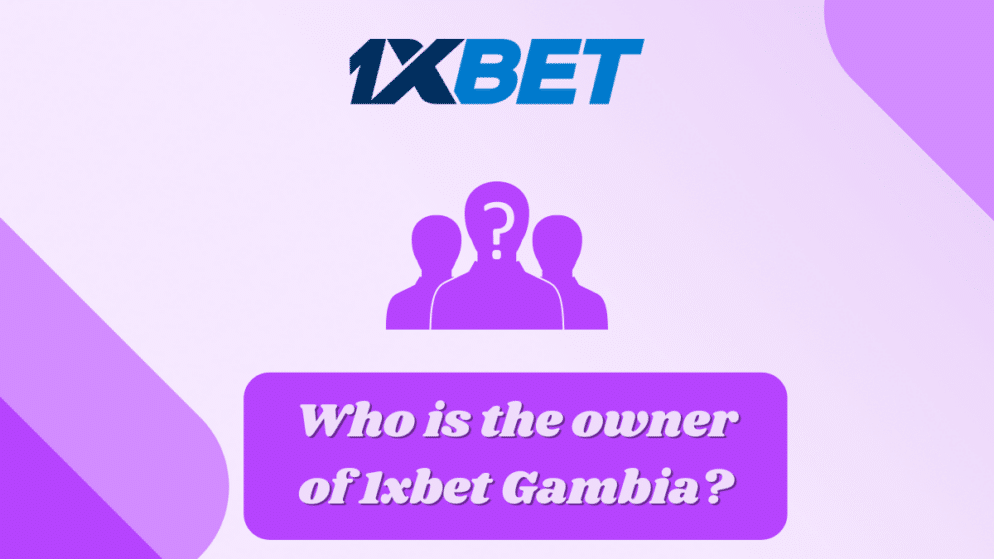 Who is the owner of 1xbet Gambia?