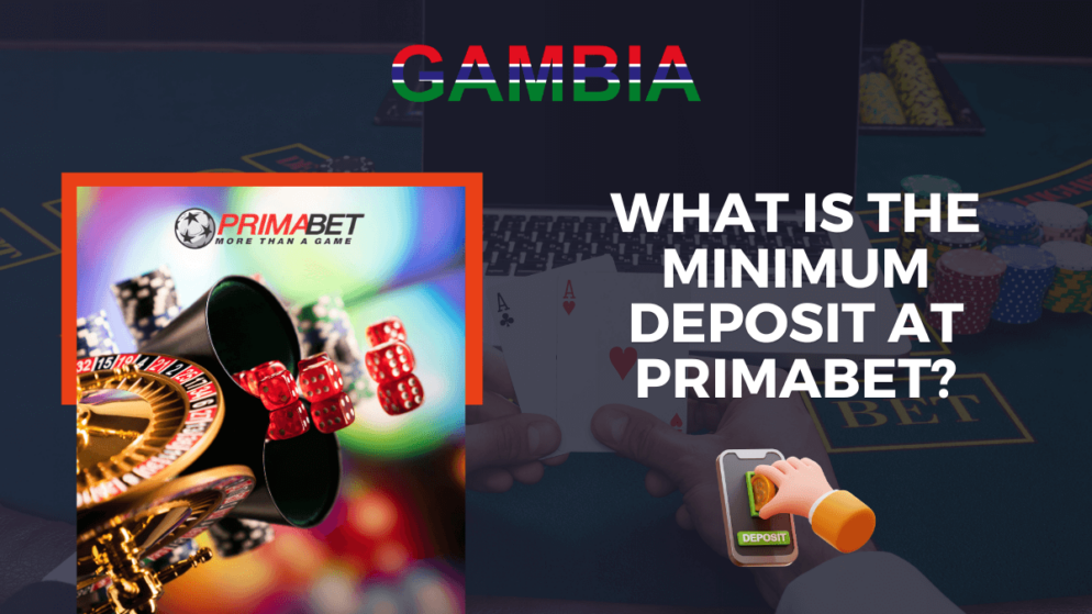 What is the minimum deposit at PrimaBet in Gambia?